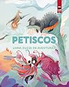 Petiscos: Unha ducia de aventuras