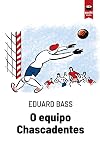 O equipo Chascadentes