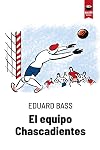 El equipo Chascadientes