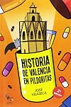 Historia de Valencia en pildoritas (Spanish Edition)