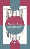 Biografía y polémica. El Inca Garcilaso y el archivo colonial andino en el siglo XIX