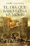 El dia que Barcelona va morir