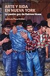 Arte y sida en Nueva York : la pasiรณn gay de Delmas Howe