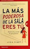 La más poderosa de la sala eres tú: hazte oír y vende lo que quieras