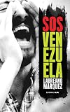 SOS Venezuela (Spanish Edition)