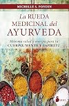 La rueda medicinal del ayurveda (Spanish Edition)