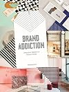 Brand Addiction: Designing Identity for Fashion Stores