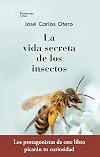 La vida secreta de los insectos (Spanish Edition)