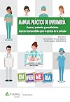 Manual práctico de enfermería: Procesos, protocolos y procedimientos. Aspectos imprescindibles para el ejercicio de la profesión (Spanish Edition)