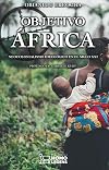 Objetivo África: Neocolonialismo ideológico en el siglo XXI (Spanish Edition)