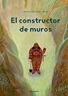 El constructor de muros (ILUSTRADOS)