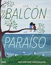 Balcón al paraíso