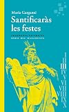 Santificaràs les festes: Deu Manaments