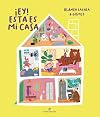 ¡Ey! Esta es mi casa