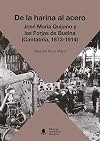 De la harina al acero. José María de Quijano y las Forjas de Buelna (Cantabria, 1873-1914): 69 (Sociales)