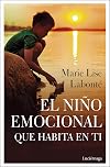 El niño emocional que habita en ti (PREVENIR Y SANAR)