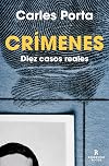 Crímenes: Diez casos reales (Spanish Edition)
