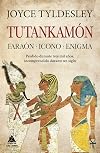 Tutankamón : faraón, icono, enigma. Perdido durante tres mil años, incomprendido durante un siglo