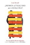 ¿Somos el fracaso de Cataluña?: La voz de los desarraigados