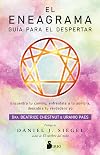 El eneagrama. Guía para el despertar: Encuentra tu camino, enfréntate a tu sombra, descubre tu verdadero yo (Spanish Edition)