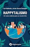 Happytalismo: Un nuevo sistema para un mundo feliz