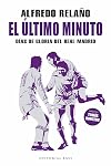 El último minuto: Días de gloria del Real Madrid