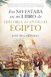 Eso No Estaba En Mi Libro De Historia Del Antiguo Egipto