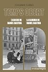 L'ascens de Daniel Bastida / La caiguda de Daniel Bastida: Temps Obert XIV-XV