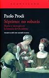 Séptimo: no robarás: Hurto y mercado en la historia de Occidente (Spanish Edition)