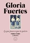 Lo que pasa es que te quiero: Poemas de amor (y desamor)