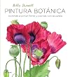 Pintura botánica: Aprende a pintar flores y plantas con acuarela
