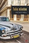 Todos mienten (Spanish Edition)