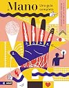 Mano: Una guía completa