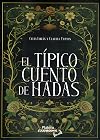 EL TÍPICO CUENTO DE HADAS (2DA EDICIÓN)