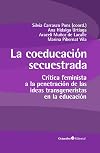 La coeducación secuestrada: Crítica feminista a la penetración de las ideas transgeneristas en la educación (Horizontes Educación)