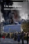 Un anarquista (EDICIÓN LITERARIA - NARRATIVA E-book) (Galician Edition)