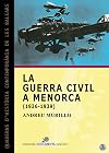 La Guerra Civil a Menorca (1936-1939)