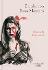 Escribe con Rosa Montero / How to Write, with Rosa Montero (Spanish Edition)