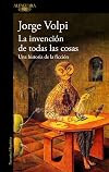 La invenci&oacute;n de todas las cosas: Una historia de la ficci&oacute;n