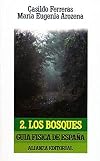 Gu&iacute;a F&iacute;sica de Espa&ntilde;a. 2. Los bosques (El Libro De Bolsillo (Lb))