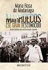 Marruecos, ese gran desconocido : breve historia del protectorado español