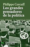 Grands penseurs de la politique : Trajets critiques en philosophie politique