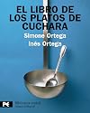 El libro de los platos de cuchara (El Libro De Bolsillo - Biblioteca Espiral) (Spanish Edition)
