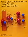 Física nuclear : problemas resueltos