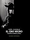 El cine negro / The Black Theater: Pesadillas verdaderas y falsas/ True and False Nightmares (Spanish Edition)