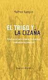 El trigo y la cizaña prontuario para cambiar la realidad cambiando las palabras