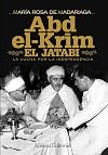 Abd-el-Krim El Jatabi la lucha por la independencia