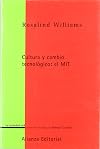 Cultura y cambio tecnologico/ Culture and Technology Change: El MIT/ The MIT (Spanish Edition)