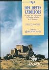 Los Reyes Catolicos, los reyes que sufragaron la mayor quimera de la historia (Biblioteca iberoamericana)