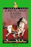 El robo del caballo de madera y otros cuentos